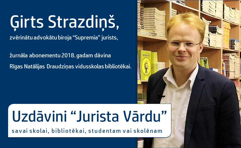 Uzdāvini “Jurista Vārdu”! VIDEO: Ģirts Strazdiņš