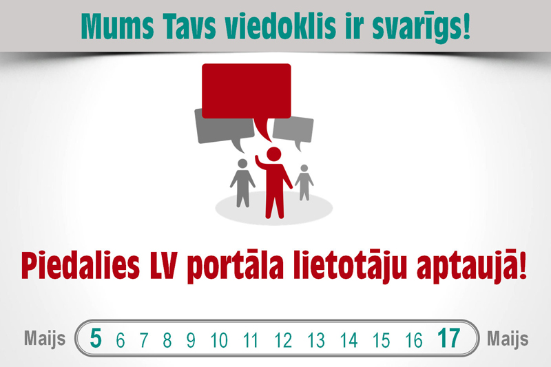 Piedalies LV portāla lietotāju aptaujā!