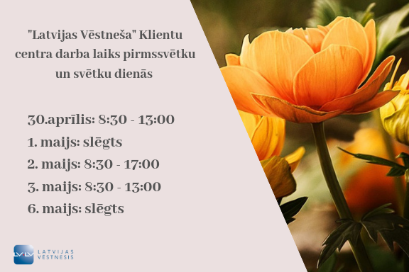 Izmaiņas “Latvijas Vēstneša” Klientu centra darba laikā