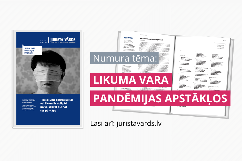 Jaunākajā “Jurista Vārdā”: par likuma varu  pandēmijas laikā 