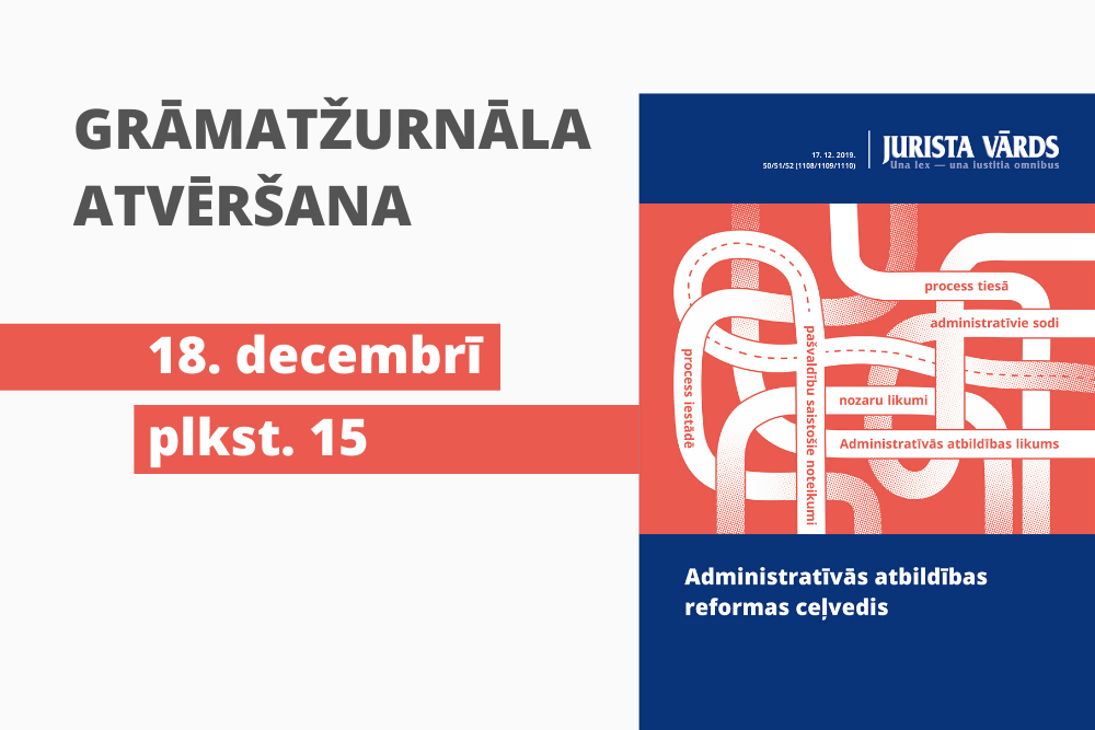 Administratīvās atbildības reformu gaidot: 18. decembrī “Jurista Vārds” aicina uz grāmatžurnāla atvēršanu!