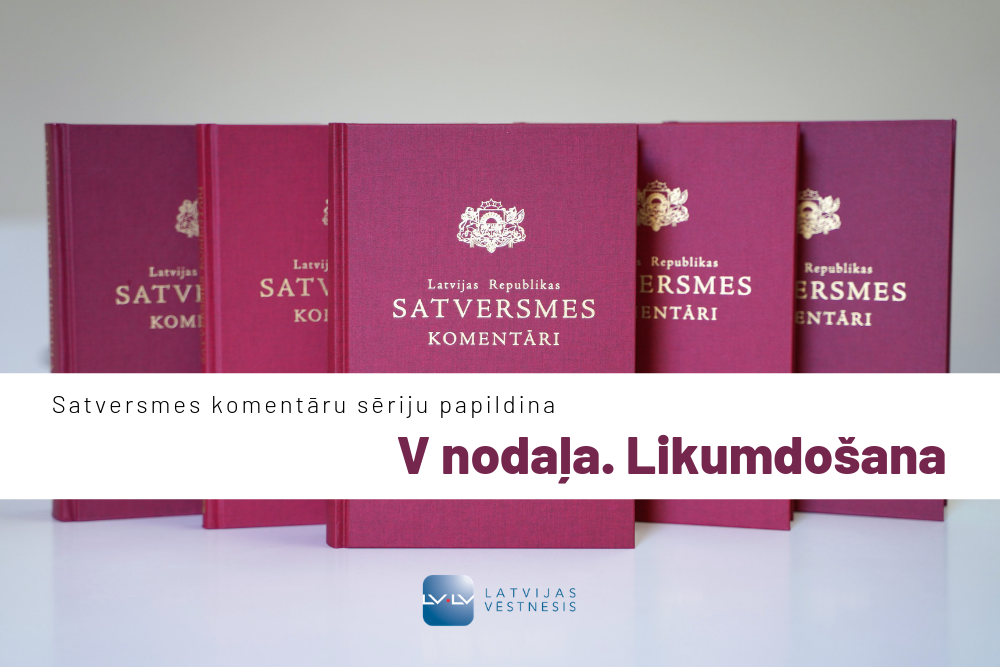 Atvērs Satversmes komentāru grāmatu par likumdošanu