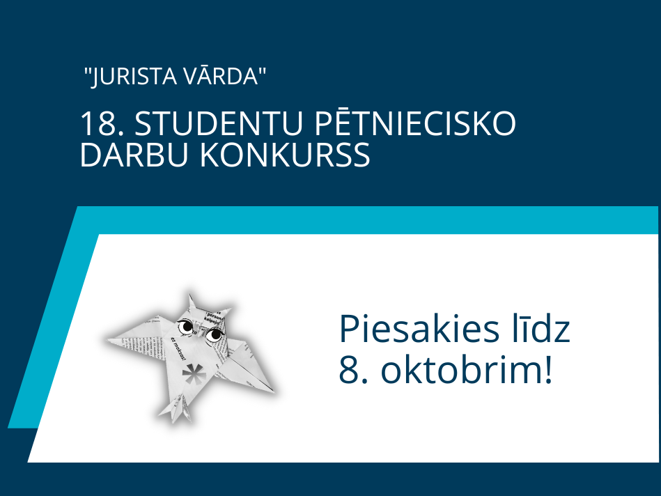 Piesakies žurnāla "Jurista Vārds" studentu pētniecisko darbu konkursam! 