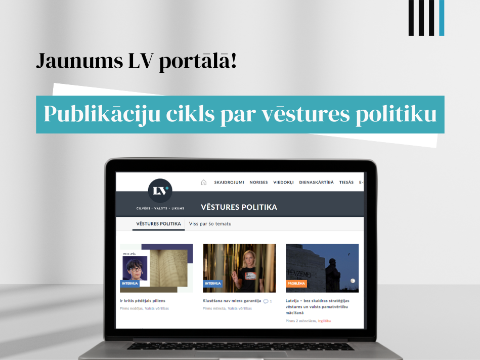 Vai Latvijai nepieciešama vēstures politika? Publikāciju cikls LV portālā 