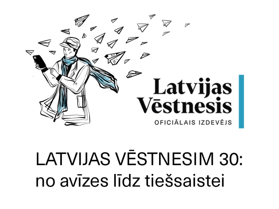 "Latvijas Vēstnesim" — 30. No avīzes līdz tiešsaistei