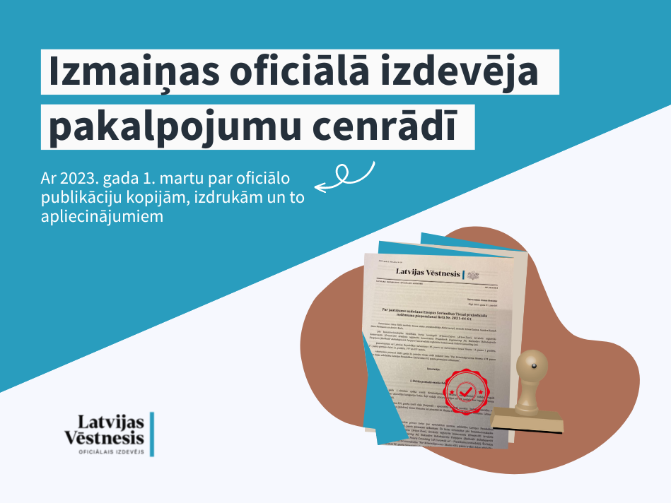 Apliecinājumi, izdrukas un oficiālās publikācijas atkalizmantošana – kā pielietot “Latvijas Vēstneša” pakalpojumus?