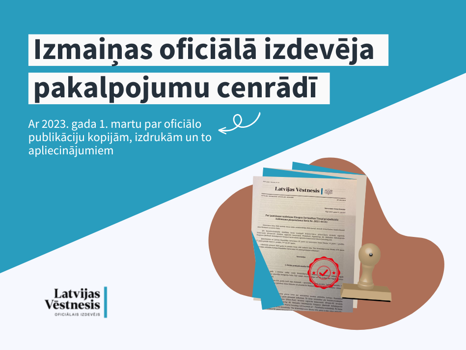 Apliecinājumi, izdrukas un oficiālās publikācijas atkalizmantošana – kā pielietot “Latvijas Vēstneša” pakalpojumus? 