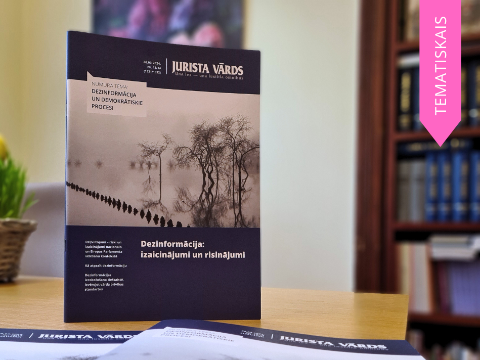 Dezinformācijas ietekme uz demokrātiju. Iznācis "Jurista Vārda" tematiskais numurs