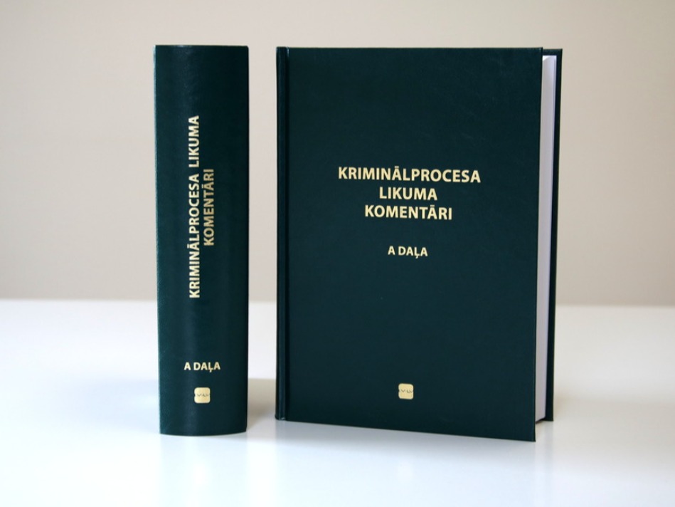 Grāmata "Kriminālprocesa likuma komentāri. A daļa" — atkal pārdošanā 