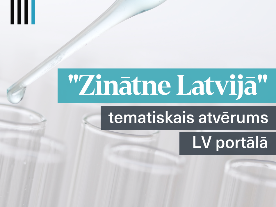 Zinātne un zināšanas kā valsts vērtība – tematiskais atvērums LV portālā 