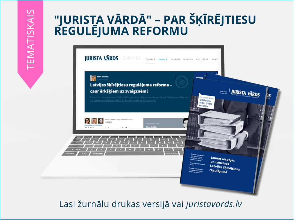 Latvijas šķīrējtiesu regulējuma reforma – caur ērkšķiem uz zvaigznēm?