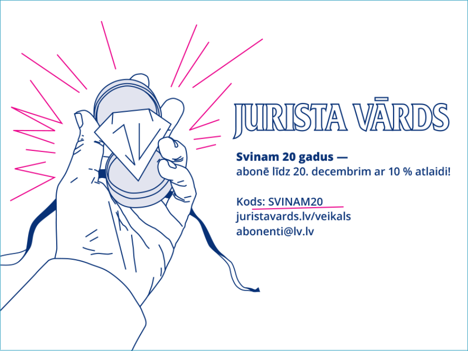 Svinam "Jurista Vārda" 20 gadus! Dāvanā – 10 % atlaide  